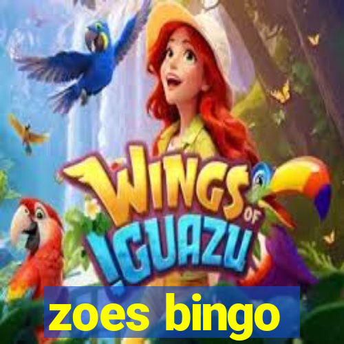 zoes bingo