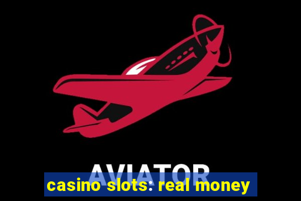 casino slots: real money