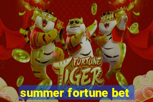 summer fortune bet