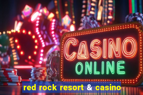 red rock resort & casino