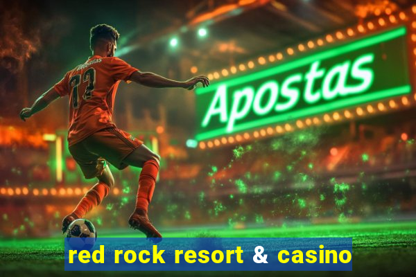 red rock resort & casino