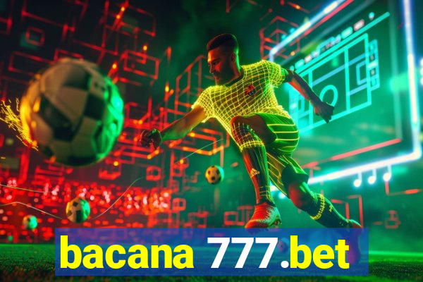 bacana 777.bet