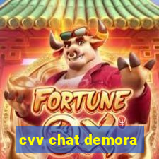 cvv chat demora