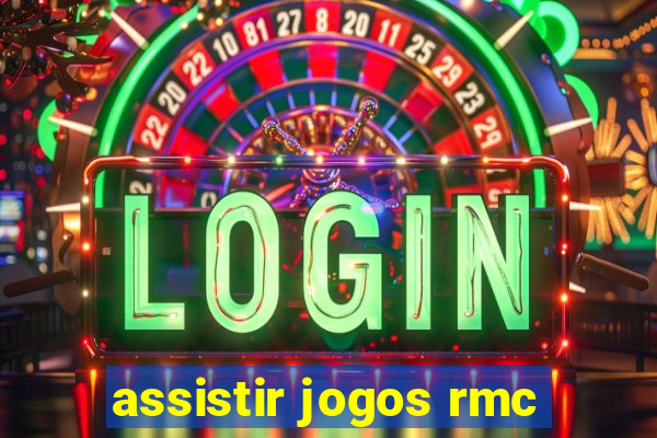 assistir jogos rmc