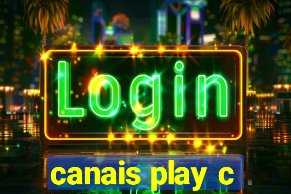 canais play c