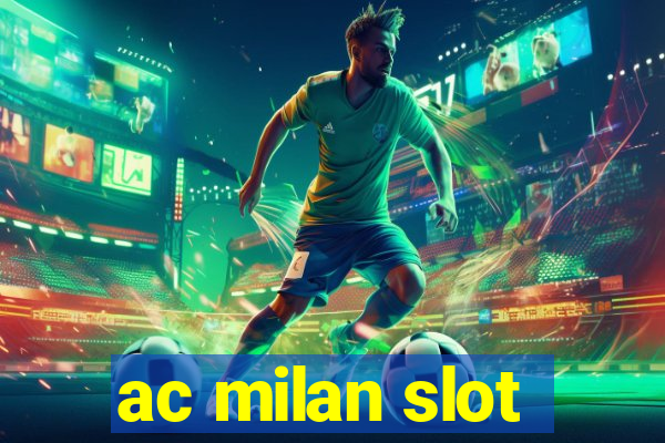 ac milan slot