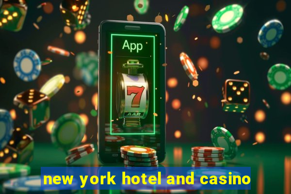 new york hotel and casino