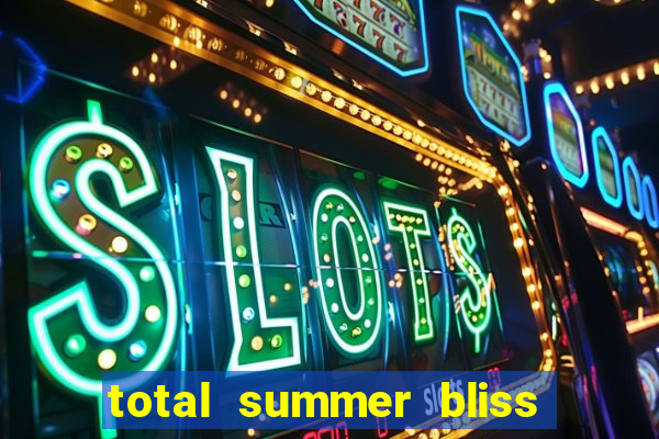 total summer bliss slot free play