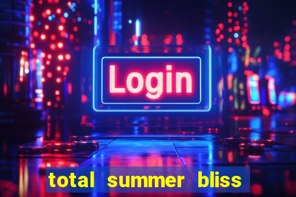 total summer bliss slot free play