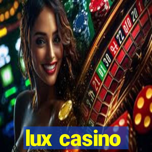 lux casino