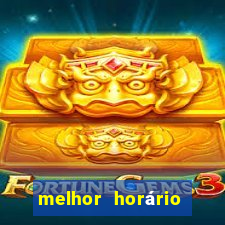 melhor horário para jogar fortune gems