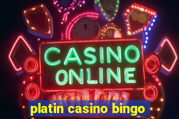 platin casino bingo