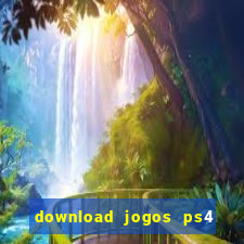 download jogos ps4 pkg pt br