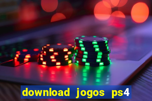 download jogos ps4 pkg pt br