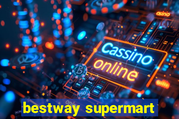 bestway supermart