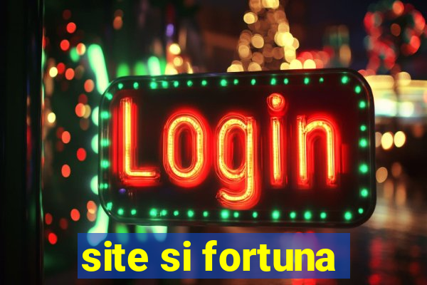 site si fortuna