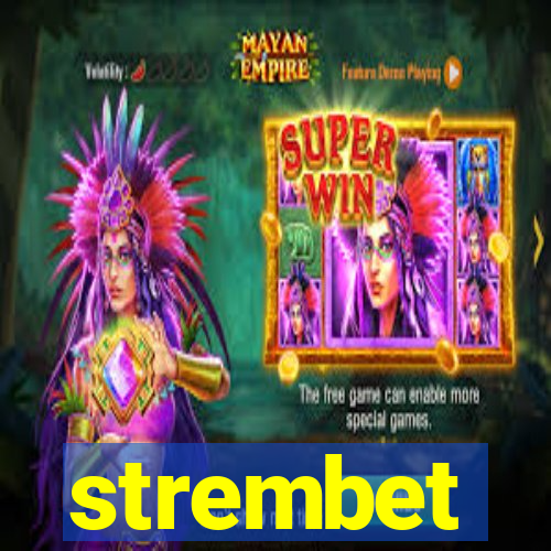 strembet