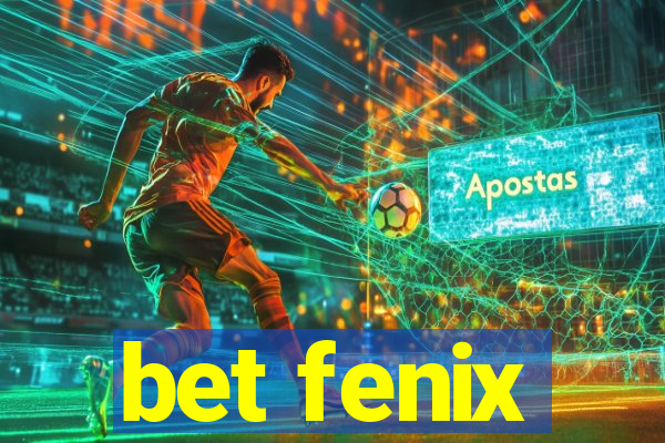 bet fenix