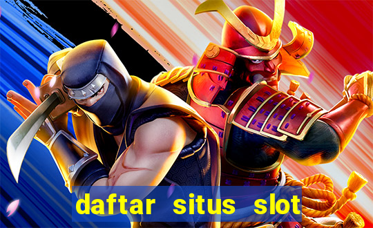 daftar situs slot gacor terbaru