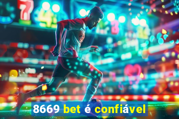 8669 bet é confiável