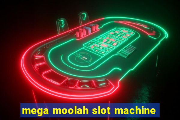 mega moolah slot machine