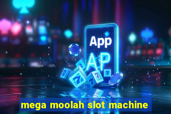 mega moolah slot machine