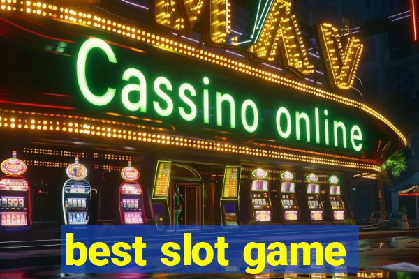 best slot game