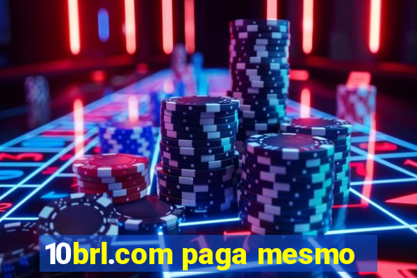 10brl.com paga mesmo