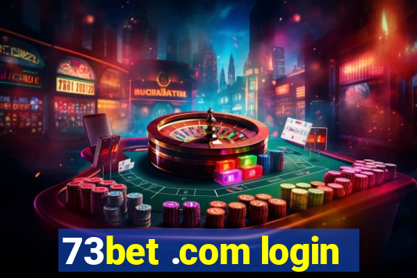 73bet .com login