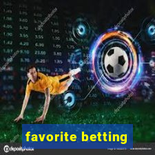 favorite betting