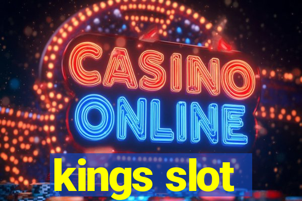 kings slot