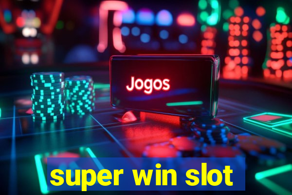 super win slot