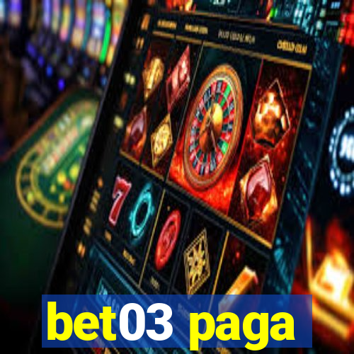 bet03 paga