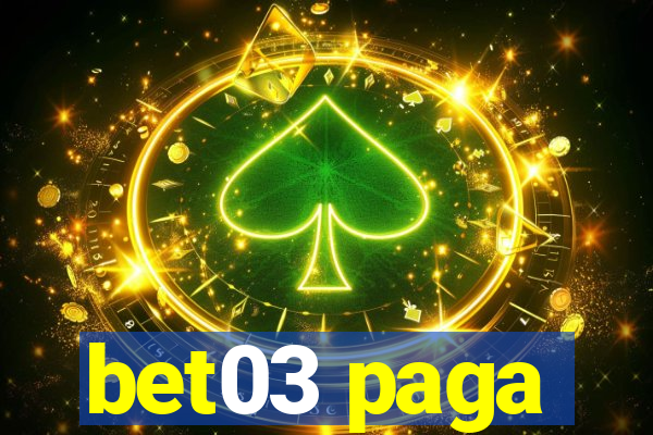 bet03 paga