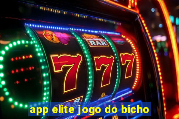 app elite jogo do bicho