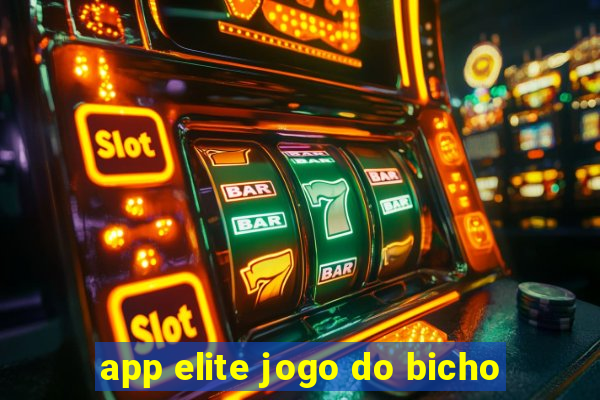 app elite jogo do bicho