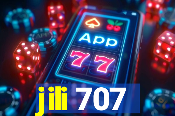 jili 707