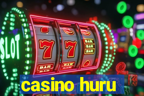 casino huru