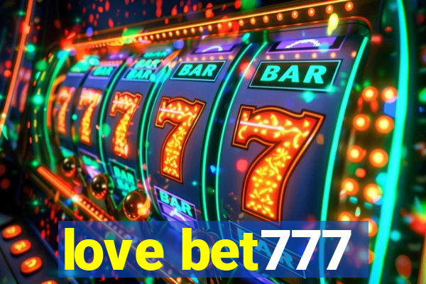 love bet777