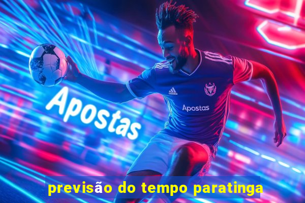 previsão do tempo paratinga