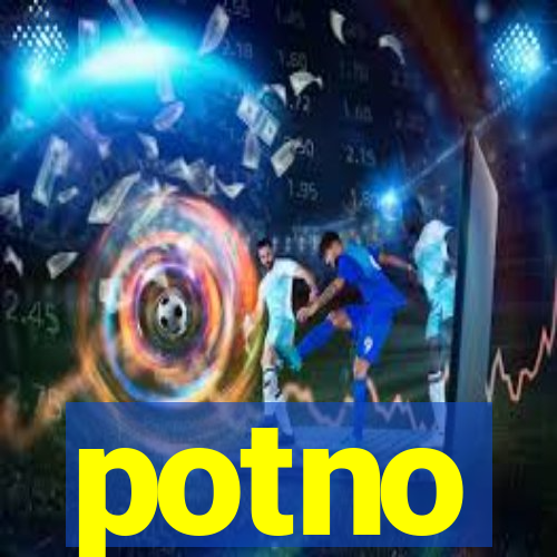 potno