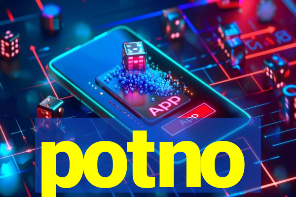 potno