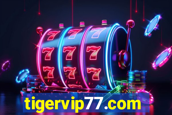 tigervip77.com