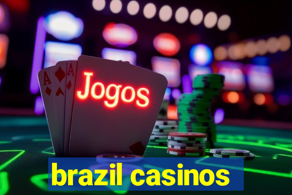 brazil casinos