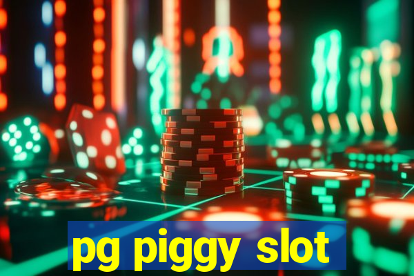 pg piggy slot