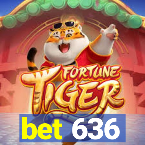 bet 636