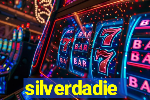 silverdadie