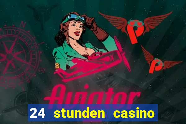 24 stunden casino in der n?he