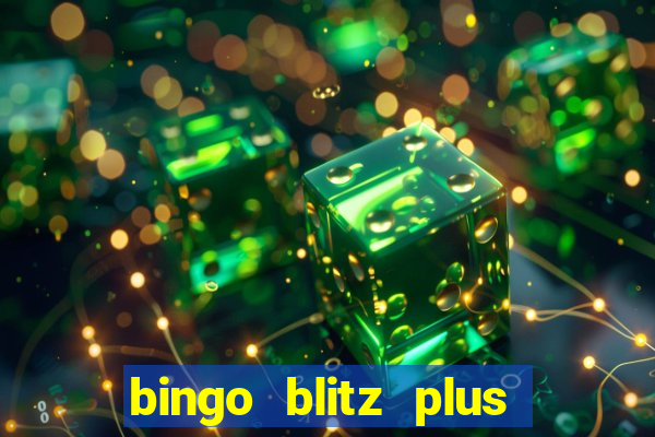 bingo blitz plus free credits