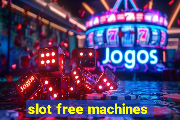 slot free machines